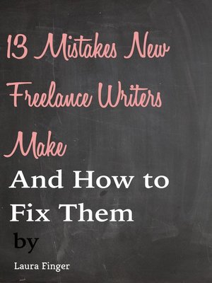 cover image of The 13 Most Common Mistakes New Freelancers Make and How to Fix Them